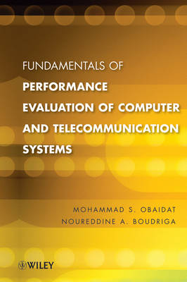 Fundamentals of Performance Evaluation of Computer and Telecommunication  Systems