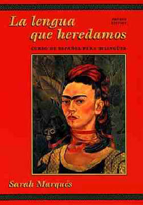 Lengua Que Heredamos: Curso de Espanol para Bilingues 4th Revised edition