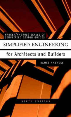 Simplified Engineering for Architects and Builders 9th Revised edition