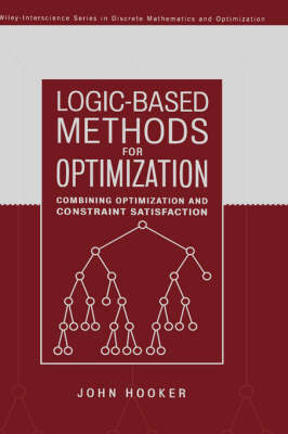 Logic-Based Methods for Optimization: Combining Optimization and Constraint Satisfaction illustrated edition