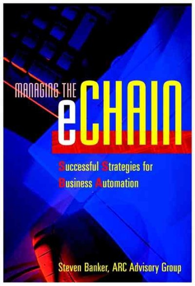 Managing the eChain: Successful Strategies for Business Automation