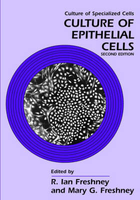 Culture of Epithelial Cells 2nd Revised edition