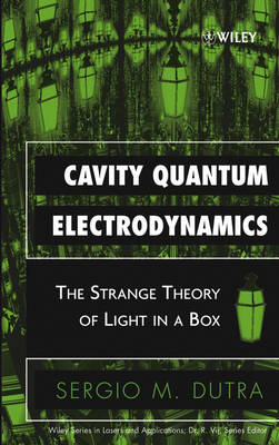 Cavity Quantum Electrodynamics: The Strange Theory of Light in a Box