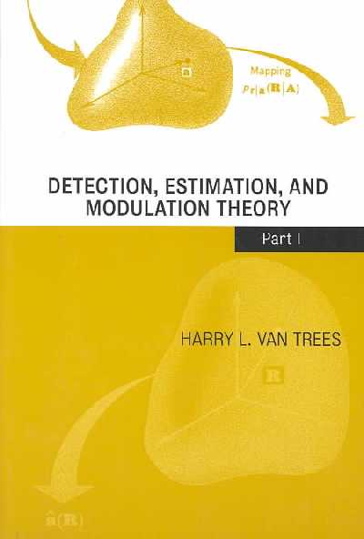 Detection, Estimation, and Modulation Theory, Pts. 1-4