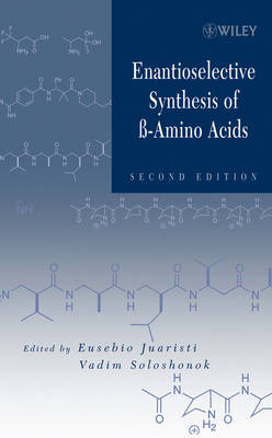 Enantioselective Synthesis of Beta-Amino Acids 2nd edition