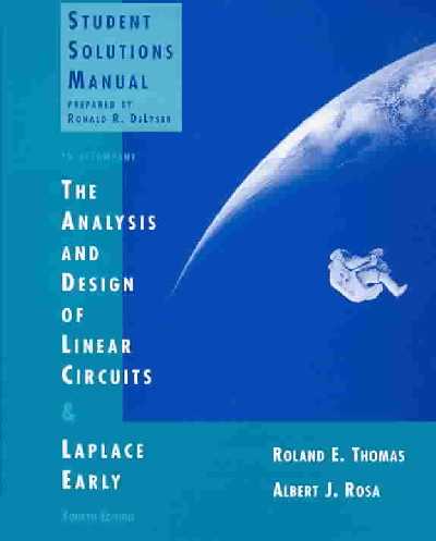 Analysis and Design of Linear Circuits 4th Revised edition, Student Solutions Manual to 4r.e.
