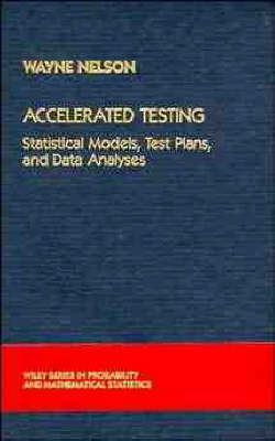 Accelerated Testing: Statistical Models, Test Plans and Data Analysis