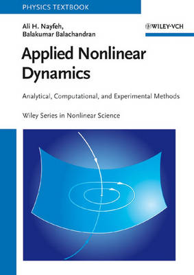 Applied Nonlinear Dynamics - Analytical, Computational and Experimental   Methods: Analytical, Computational, and Experimental Methods