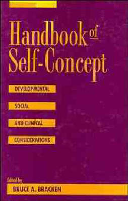 Handbook of Self-Concept: Developmental, Social, and Clinical Considerations