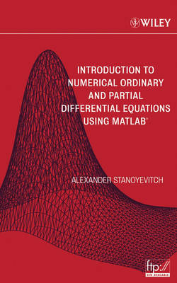 Introduction to Numerical Ordinary and Partial Differential Equations Using  MATLAB