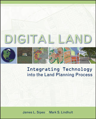 Digital Land: Integrating Technology into the Land Planning Process