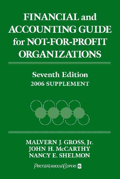 Financial and Accounting Guide for Not-for-profit Organizations: Supplement 2006 Revised edition
