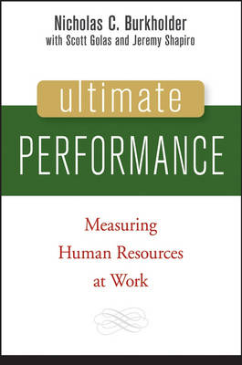 Ultimate Performance - Measuring Human Resources at Work: Measuring Human Resources at Work