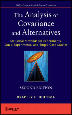Analysis of Covariance and Alternatives: Statistical Methods for Experiments, Quasi-Experiments, and Single-Case Studies