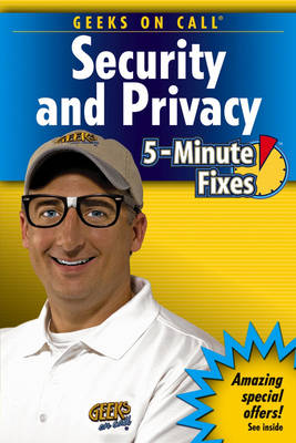 Geeks On Call Security and Privacy: 5 Minute Fixes