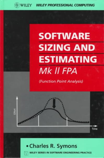 Software Sizing and Estimating: The Mark II FPA - Function Point Analysis