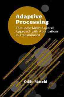 LMS Adaptive Processing with Applications in Transmission