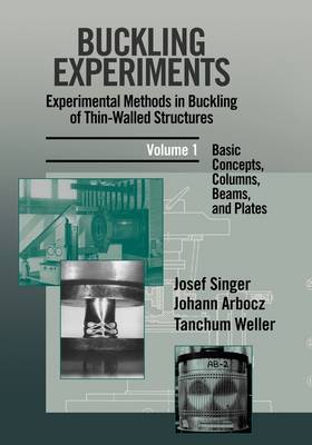 Buckling Experiments: Experimental Methods in Buckling of Thin-Walled  Structures, Volume 1: Basic Concepts, Columns, Beams and Plates