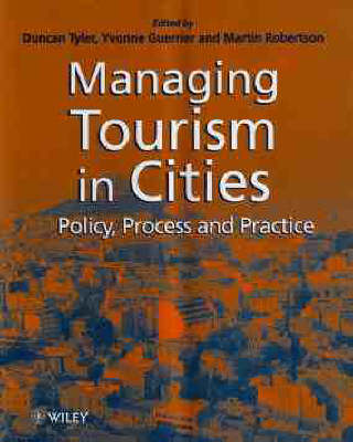 Tourism Management in Cities: Policy, Process and Practice