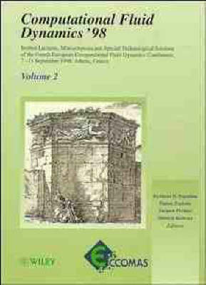 Computational Fluid Dynamics Volume 2 ed., 4th, Computational Fluid Dynamics '98, Proceedings of the Fourth ECCOMAS  Conference, Athens, Greece, v.1