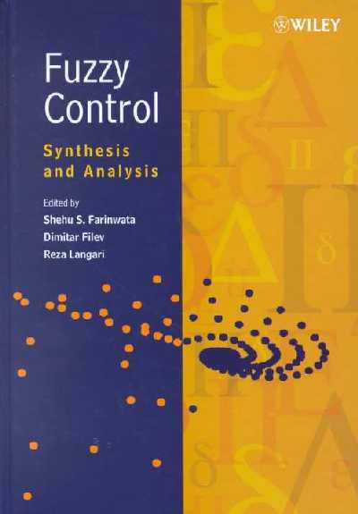 Fuzzy Control: Synthesis and Analysis