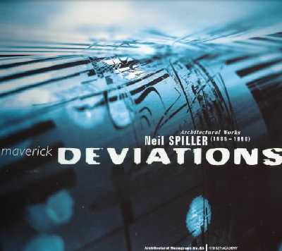 Maverick Deviations: Architectural Works Neil Spiller (1985-1998) 2nd Revised edition