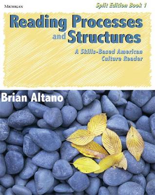 Reading Processes and Structures: A Skills-based American Culture Reader Split ed., Bk. 1