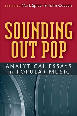 Sounding Out Pop: Analytical Essays in Popular Music