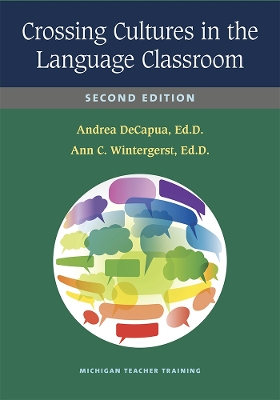 Crossing Cultures in the Language Classroom, Second Edition 2nd Revised edition