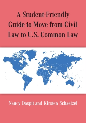 Student-Friendly Guide to Move from Civil Law to U.S. Common Law
