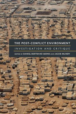 Post-Conflict Environment: Investigation and Critique