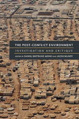 Post-Conflict Environment: Investigation and Critique