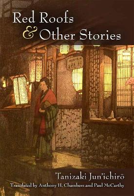 Red Roofs and Other Stories: Tanizaki Junichir?