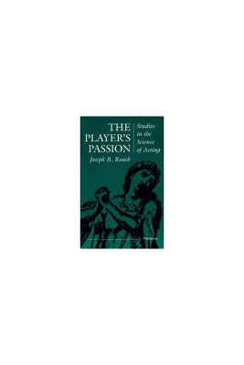 Player's Passion: Studies in the Science of Acting