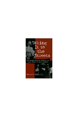 Taking It to the Streets: The Social Protest Theater of Luis Valdez and Amiri Baraka