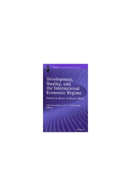 Development, Duality, and the International Economic Regime: Essays In Honor of Gustav Ranis