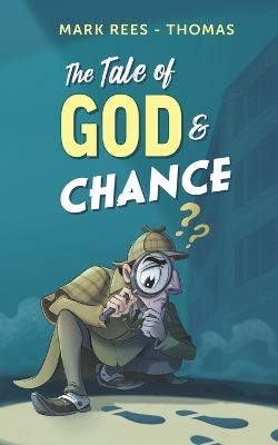 Tale of God and Chance
