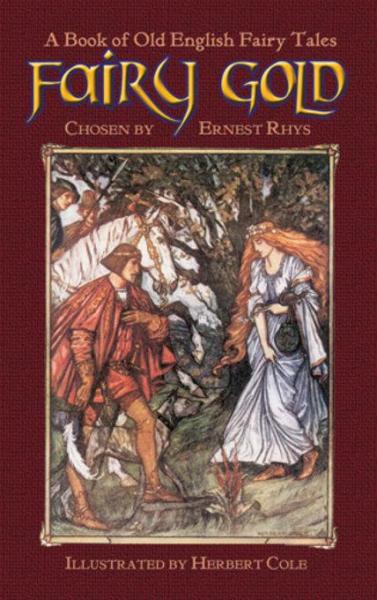 Fairy Gold: A Book of Old English Fairy Tales