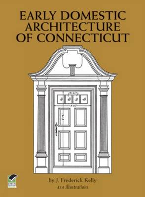 Early Domestic Architecture of Connecticut
