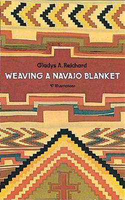 Weaving a Navaho Blanket New edition