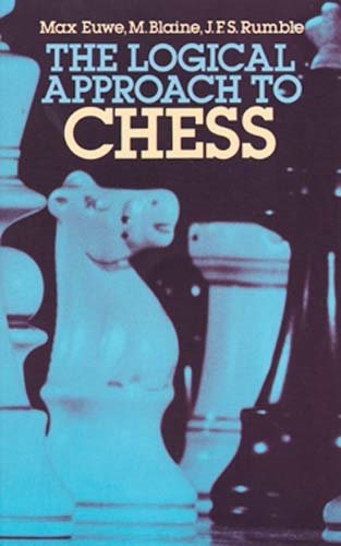 Logical Approach to Chess New edition