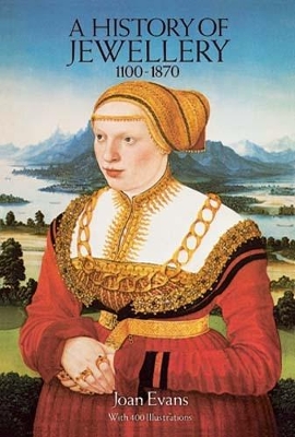 A History of Jewellery, 1100-1870 New edition