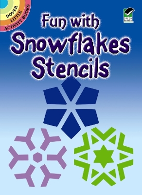Fun with Stencils: Snowflakes