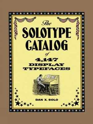 Solotype Catalog of 4,147 Display Typefaces