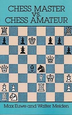 Chess Master vs. Chess Amateur New edition
