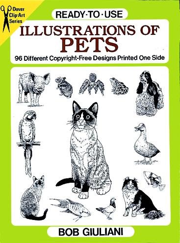 Ready-to-Use Illustrations of Pets: 96 Different Copyright-Free Designs Printed One Side