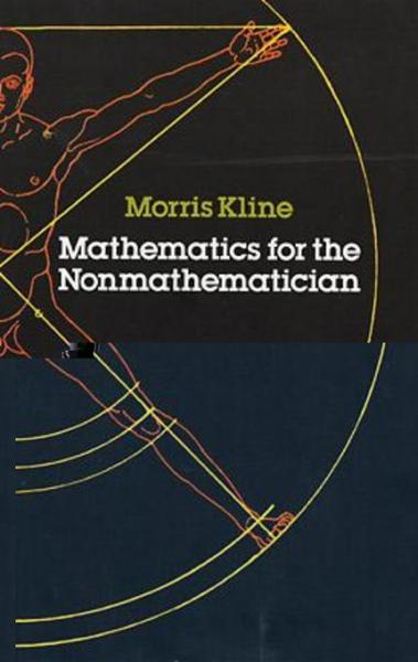 Mathematics for the Nonmathematician