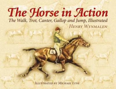 Horse in Action: The Walk, Trot, Canter, Gallop and Jump New edition