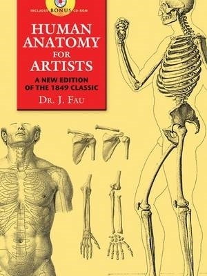 Human Anatomy for Artists: A New Edition of the 1849 Classic Unabridged edition