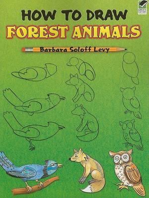 How to Draw Forest Animals Green ed.